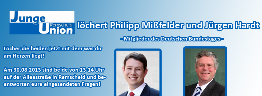 JU lchert Bundestagsabgeordnete Mifelder und Hardt!